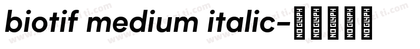 biotif medium italic字体转换